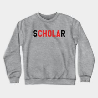 sCHOLAr Crewneck Sweatshirt